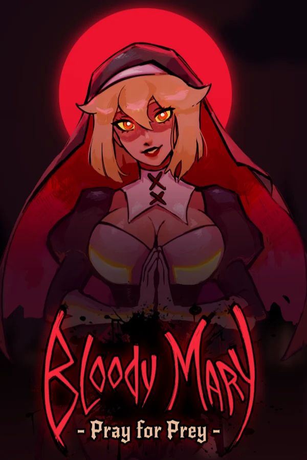 Bloody Mary: Pray for Prey